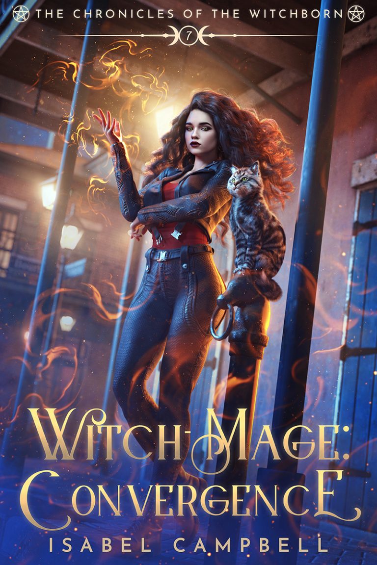 Witch-Mage Convergence, The Chronicles of the WitchBorn Book 7