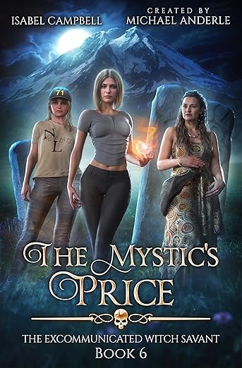 The Mystic’s Price, The Excommunicated Witch Savant Book 6