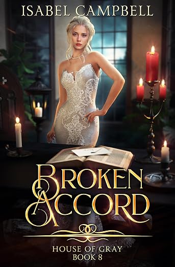 Broken Accord, House of Gray Book 8