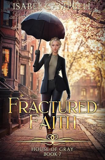 Fractured Faith, House of Gray Book 7
