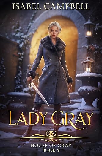 Lady Gray, House of Gray Book 9